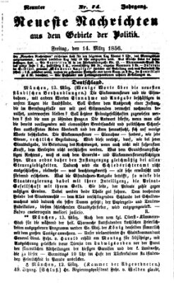 Neueste Nachrichten aus dem Gebiete der Politik (Münchner neueste Nachrichten) Freitag 14. März 1856