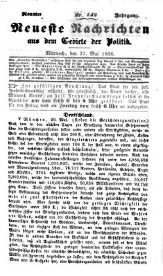 Neueste Nachrichten aus dem Gebiete der Politik (Münchner neueste Nachrichten) Mittwoch 21. Mai 1856
