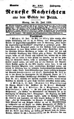 Neueste Nachrichten aus dem Gebiete der Politik (Münchner neueste Nachrichten) Montag 23. Juni 1856