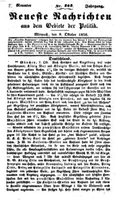 Neueste Nachrichten aus dem Gebiete der Politik (Münchner neueste Nachrichten) Mittwoch 8. Oktober 1856