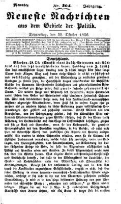 Neueste Nachrichten aus dem Gebiete der Politik (Münchner neueste Nachrichten) Donnerstag 30. Oktober 1856