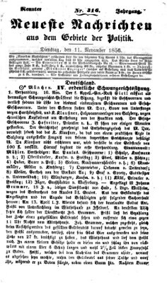 Neueste Nachrichten aus dem Gebiete der Politik (Münchner neueste Nachrichten) Dienstag 11. November 1856