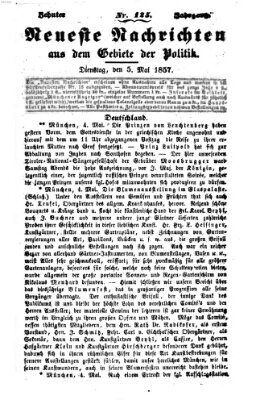 Neueste Nachrichten aus dem Gebiete der Politik (Münchner neueste Nachrichten) Dienstag 5. Mai 1857