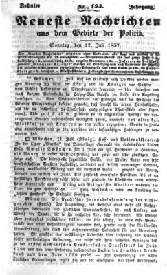 Neueste Nachrichten aus dem Gebiete der Politik (Münchner neueste Nachrichten) Sonntag 12. Juli 1857