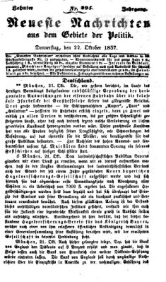 Neueste Nachrichten aus dem Gebiete der Politik (Münchner neueste Nachrichten) Donnerstag 22. Oktober 1857