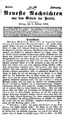 Neueste Nachrichten aus dem Gebiete der Politik (Münchner neueste Nachrichten) Freitag 5. Februar 1858