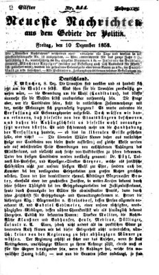 Neueste Nachrichten aus dem Gebiete der Politik (Münchner neueste Nachrichten) Freitag 10. Dezember 1858