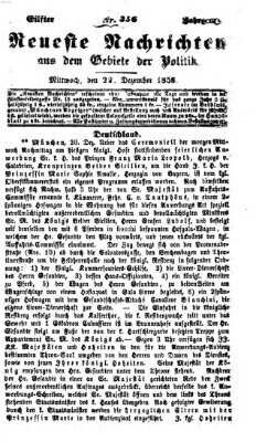 Neueste Nachrichten aus dem Gebiete der Politik (Münchner neueste Nachrichten) Mittwoch 22. Dezember 1858