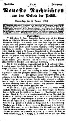 Neueste Nachrichten aus dem Gebiete der Politik (Münchner neueste Nachrichten) Donnerstag 6. Januar 1859