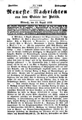 Neueste Nachrichten aus dem Gebiete der Politik (Münchner neueste Nachrichten) Mittwoch 10. August 1859