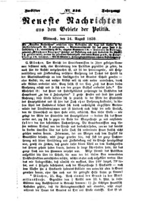 Neueste Nachrichten aus dem Gebiete der Politik (Münchner neueste Nachrichten) Mittwoch 24. August 1859