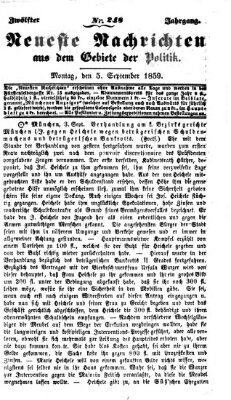 Neueste Nachrichten aus dem Gebiete der Politik (Münchner neueste Nachrichten) Montag 5. September 1859
