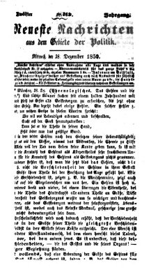 Neueste Nachrichten aus dem Gebiete der Politik (Münchner neueste Nachrichten) Mittwoch 28. Dezember 1859