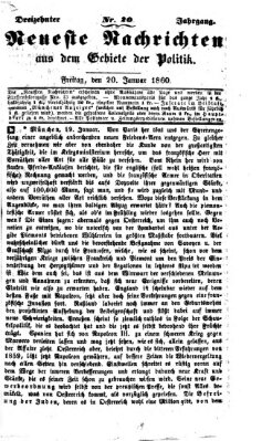 Neueste Nachrichten aus dem Gebiete der Politik (Münchner neueste Nachrichten) Freitag 20. Januar 1860