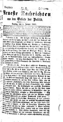 Neueste Nachrichten aus dem Gebiete der Politik (Münchner neueste Nachrichten) Samstag 5. Januar 1861