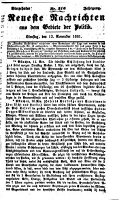 Neueste Nachrichten aus dem Gebiete der Politik (Münchner neueste Nachrichten) Dienstag 12. November 1861