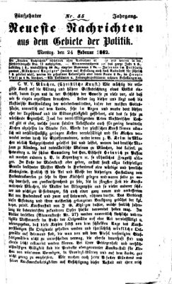 Neueste Nachrichten aus dem Gebiete der Politik (Münchner neueste Nachrichten) Montag 24. Februar 1862