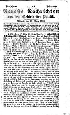 Neueste Nachrichten aus dem Gebiete der Politik (Münchner neueste Nachrichten) Mittwoch 19. März 1862