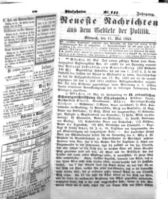 Neueste Nachrichten aus dem Gebiete der Politik (Münchner neueste Nachrichten) Mittwoch 21. Mai 1862
