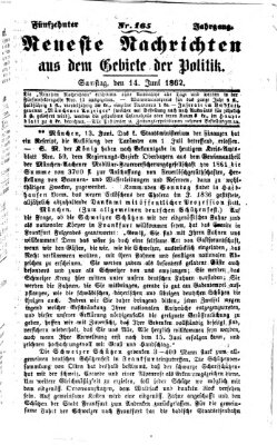 Neueste Nachrichten aus dem Gebiete der Politik (Münchner neueste Nachrichten) Samstag 14. Juni 1862