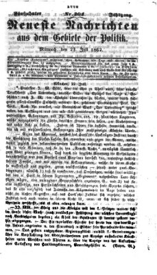 Neueste Nachrichten aus dem Gebiete der Politik (Münchner neueste Nachrichten) Mittwoch 23. Juli 1862