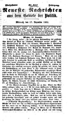 Neueste Nachrichten aus dem Gebiete der Politik (Münchner neueste Nachrichten) Mittwoch 17. Dezember 1862