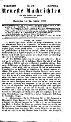 Neueste Nachrichten aus dem Gebiete der Politik (Münchner neueste Nachrichten) Donnerstag 22. Januar 1863