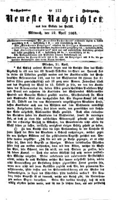 Neueste Nachrichten aus dem Gebiete der Politik (Münchner neueste Nachrichten) Mittwoch 22. April 1863
