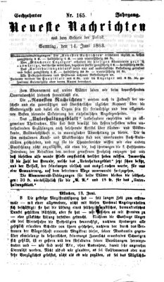 Neueste Nachrichten aus dem Gebiete der Politik (Münchner neueste Nachrichten) Sonntag 14. Juni 1863