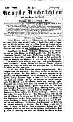 Neueste Nachrichten aus dem Gebiete der Politik (Münchner neueste Nachrichten) Montag 24. August 1863