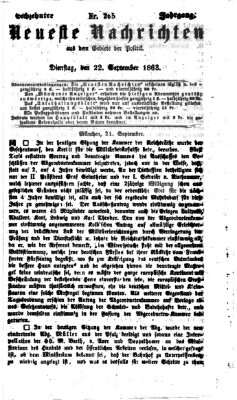 Neueste Nachrichten aus dem Gebiete der Politik (Münchner neueste Nachrichten) Dienstag 22. September 1863