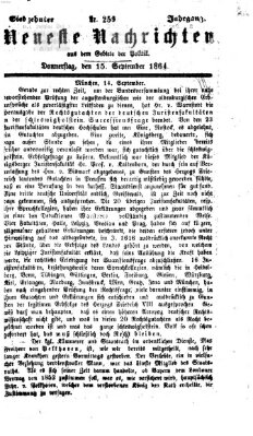 Neueste Nachrichten aus dem Gebiete der Politik (Münchner neueste Nachrichten) Donnerstag 15. September 1864