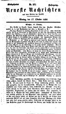 Neueste Nachrichten aus dem Gebiete der Politik (Münchner neueste Nachrichten) Montag 17. Oktober 1864