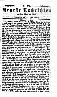 Neueste Nachrichten aus dem Gebiete der Politik (Münchner neueste Nachrichten) Donnerstag 15. Juni 1865