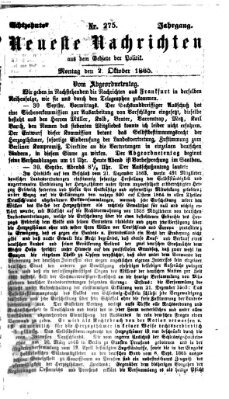 Neueste Nachrichten aus dem Gebiete der Politik (Münchner neueste Nachrichten) Montag 2. Oktober 1865