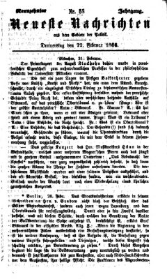 Neueste Nachrichten aus dem Gebiete der Politik (Münchner neueste Nachrichten) Donnerstag 22. Februar 1866