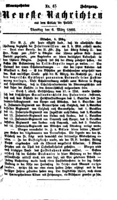 Neueste Nachrichten aus dem Gebiete der Politik (Münchner neueste Nachrichten) Dienstag 6. März 1866