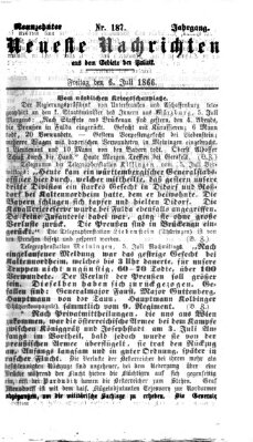 Neueste Nachrichten aus dem Gebiete der Politik (Münchner neueste Nachrichten) Freitag 6. Juli 1866