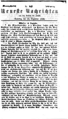 Neueste Nachrichten aus dem Gebiete der Politik (Münchner neueste Nachrichten) Samstag 15. Dezember 1866