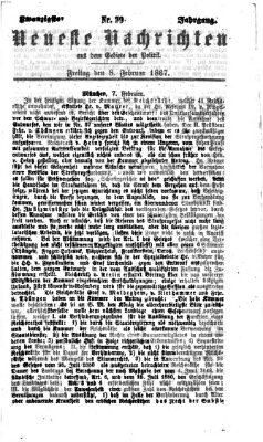 Neueste Nachrichten aus dem Gebiete der Politik (Münchner neueste Nachrichten) Freitag 8. Februar 1867
