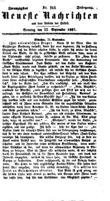 Neueste Nachrichten aus dem Gebiete der Politik (Münchner neueste Nachrichten) Sonntag 22. September 1867