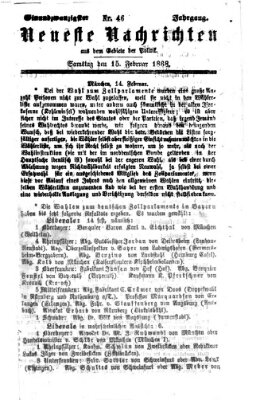 Neueste Nachrichten aus dem Gebiete der Politik (Münchner neueste Nachrichten) Samstag 15. Februar 1868