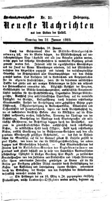 Neueste Nachrichten aus dem Gebiete der Politik (Münchner neueste Nachrichten) Sonntag 31. Januar 1869