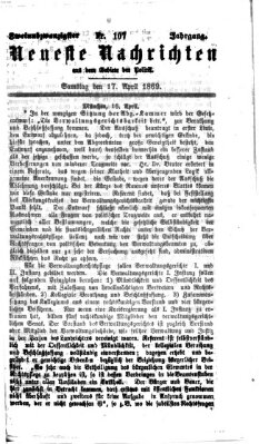 Neueste Nachrichten aus dem Gebiete der Politik (Münchner neueste Nachrichten) Samstag 17. April 1869