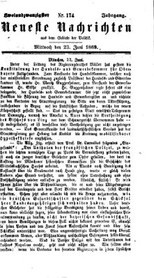 Neueste Nachrichten aus dem Gebiete der Politik (Münchner neueste Nachrichten) Mittwoch 23. Juni 1869