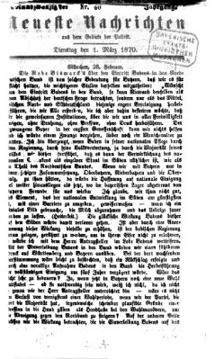 Neueste Nachrichten aus dem Gebiete der Politik (Münchner neueste Nachrichten) Dienstag 1. März 1870