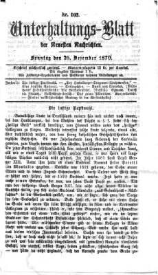 Neueste Nachrichten aus dem Gebiete der Politik (Münchner neueste Nachrichten) Sonntag 25. Dezember 1870