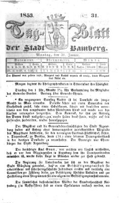 Tag-Blatt der Stadt Bamberg (Bamberger Tagblatt) Montag 31. Januar 1853