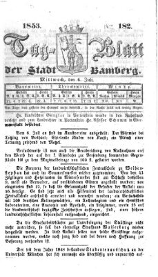 Tag-Blatt der Stadt Bamberg (Bamberger Tagblatt) Mittwoch 6. Juli 1853