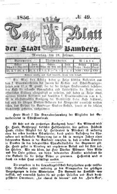 Tag-Blatt der Stadt Bamberg (Bamberger Tagblatt) Montag 18. Februar 1856